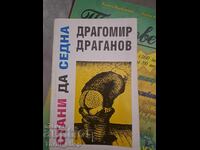 Become, sit down Dragomir Draganov