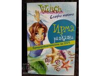 "WITCH" pentru copii și tineri. Irma povestește