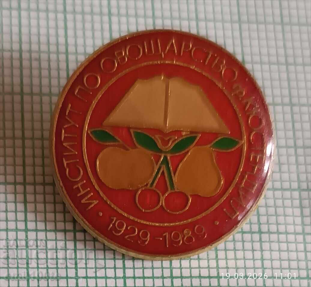 Badge - 60 years Institute of Fruit Growing Kyustendil 1929 1989 Badge - 60 years Institute of Fruit Growing Kyustendil 1929 1989