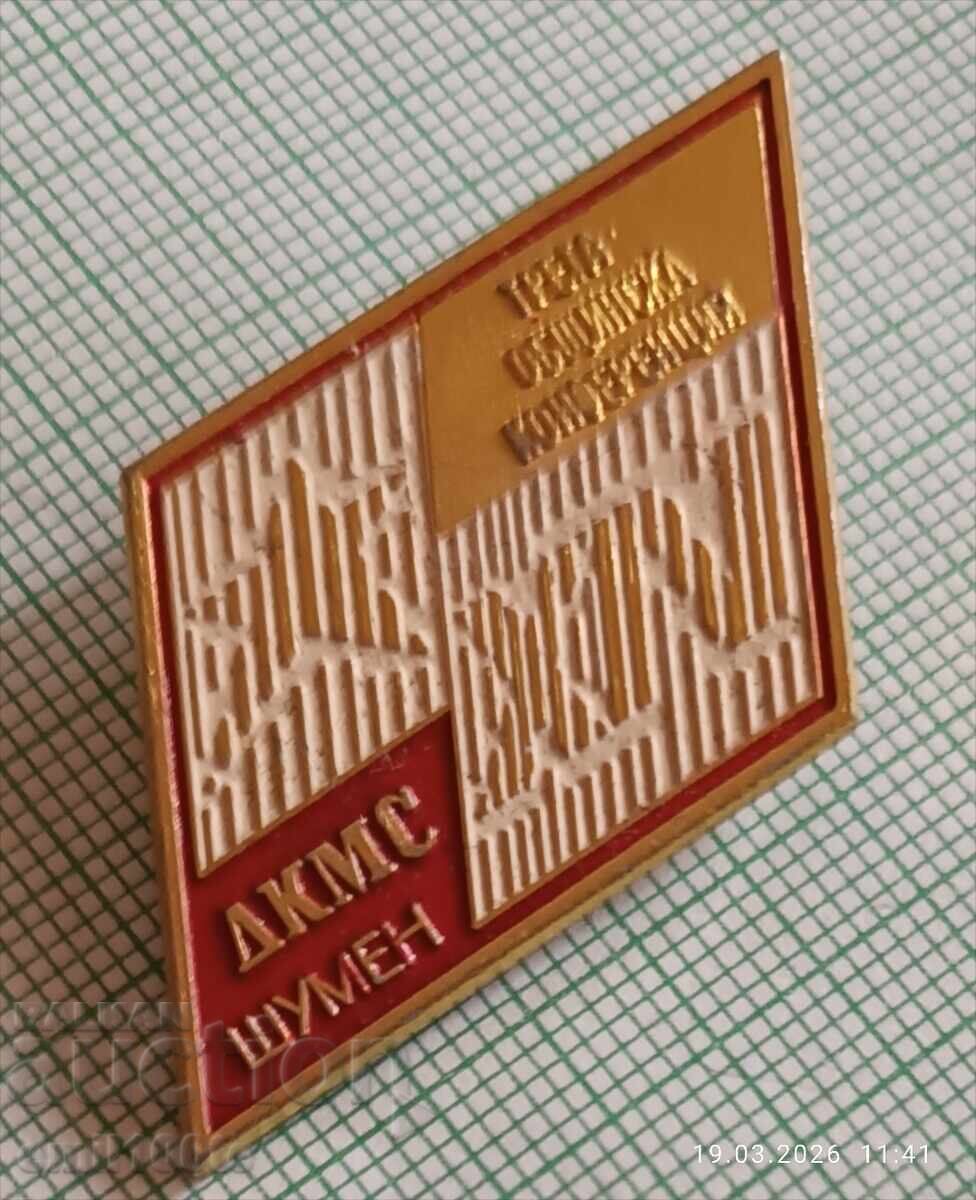 Значка- Общинска конференция ДКМС Шумен с цена € 2.00 | 3.91 лв.