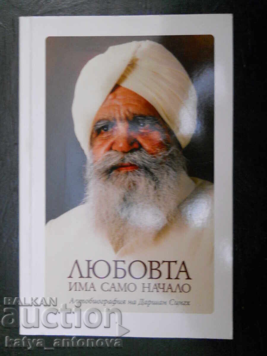 Darshan Singh "Dragostea are doar un început" Darshan Singh "Dragostea are doar un început"