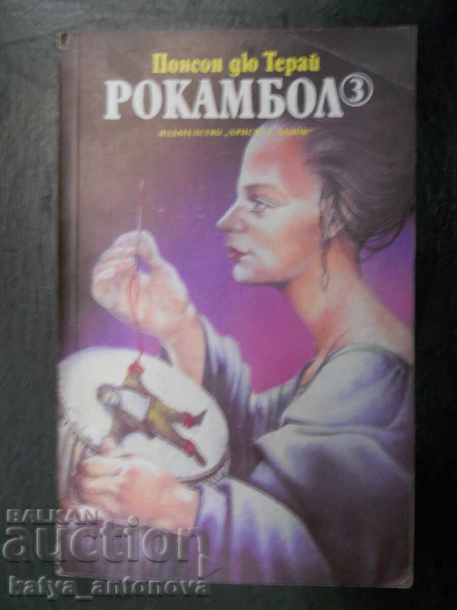Ponsen du Terrail "Rocambol" volumul 3 Ponsen du Terrail "Rocambol" volumul 3