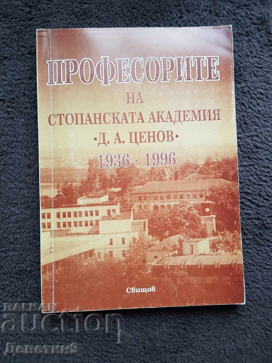 Profesori ai Academiei de Economie D. A. Tsenov - 1936-1996 Profesori ai Academiei de Economie D. A. Tsenov - 1936-1996