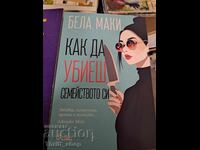 How to Kill Your Family by Bella Mackie