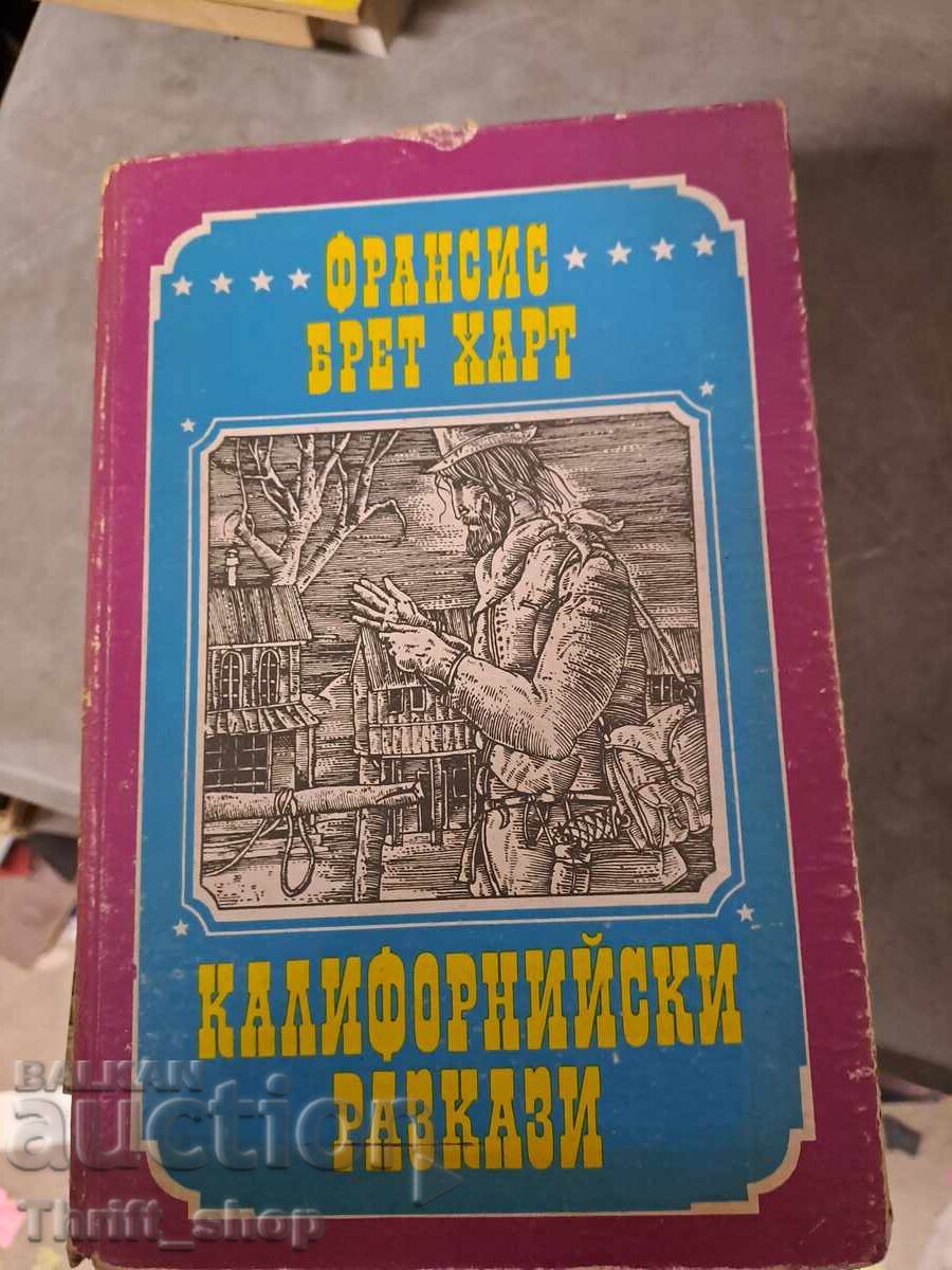 Povești California Frances Brett Hart Povești California Frances Brett Hart