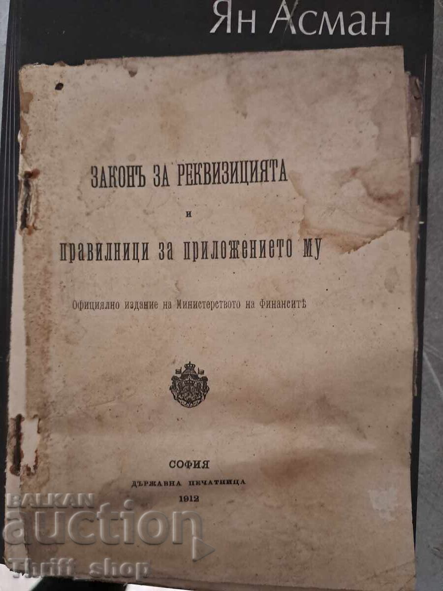 The Requisition Act and regulations for its application The Requisition Act and regulations for its application