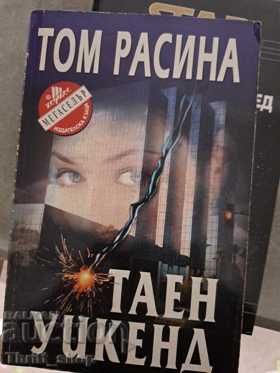 Weekend secret Tom Racina Weekend secret Tom Racina