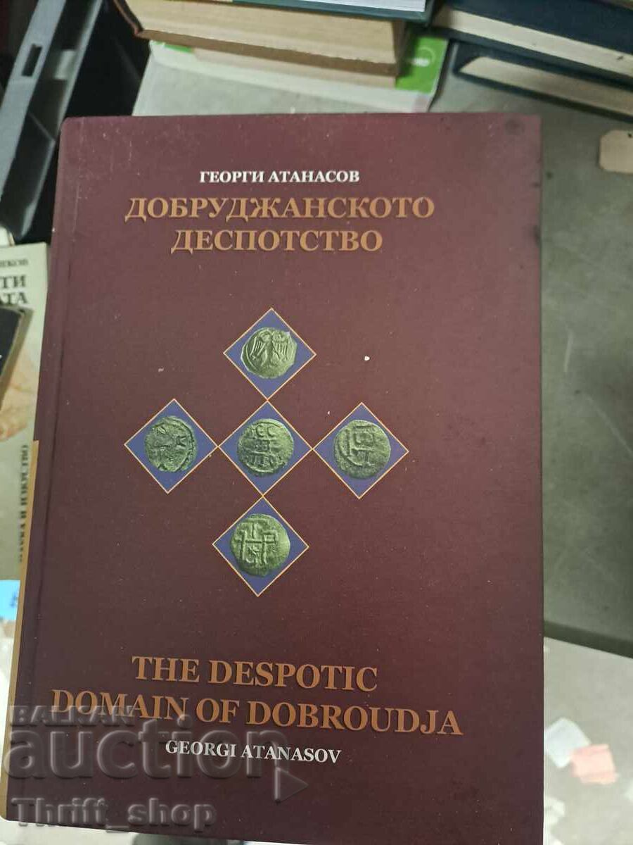 The Despotate of Dobruja Georgi Atanasov