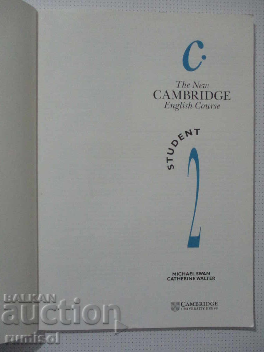 The New Cambridge - Student 2,Michael Swan, Catherine Walter с цена € 6.99 | 13.67 лв. The New Cambridge - Student 2,Michael Swan, Catherine Walter с цена € 6.99 | 13.67 лв.