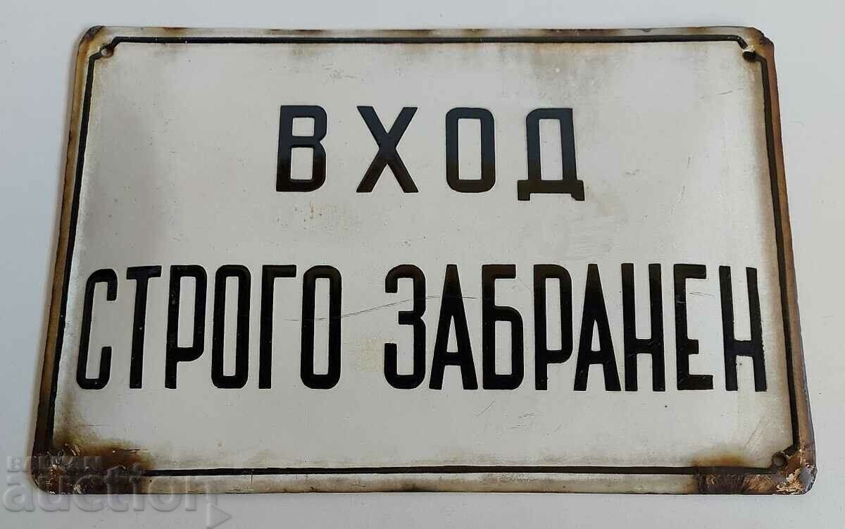 INTRAREA STRICT INTERZISĂ PLACĂ EMALTĂ AUTENTICA SOCIAL