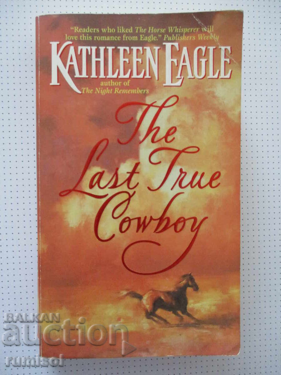 Ο τελευταίος αληθινός καουμπόι - Kathleen Eagle