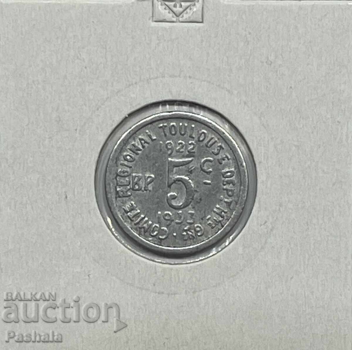 Γαλλία 5 σαντίμ 1933. Πόλη της Τουλούζης. Notgeld