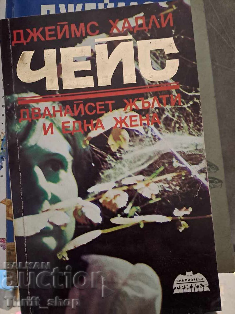 Twelve Yellows and a Woman by James Hadley Chase