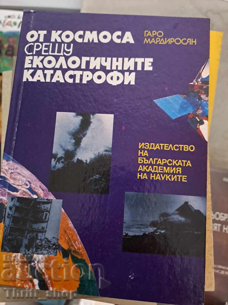 From Space, I See the Ecological Disasters - Garo Mardirossian