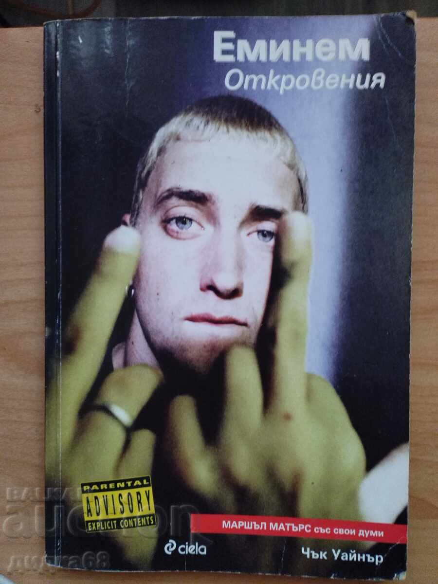 Eminem. Αποκαλύψεις / Τσακ Ουάινερ