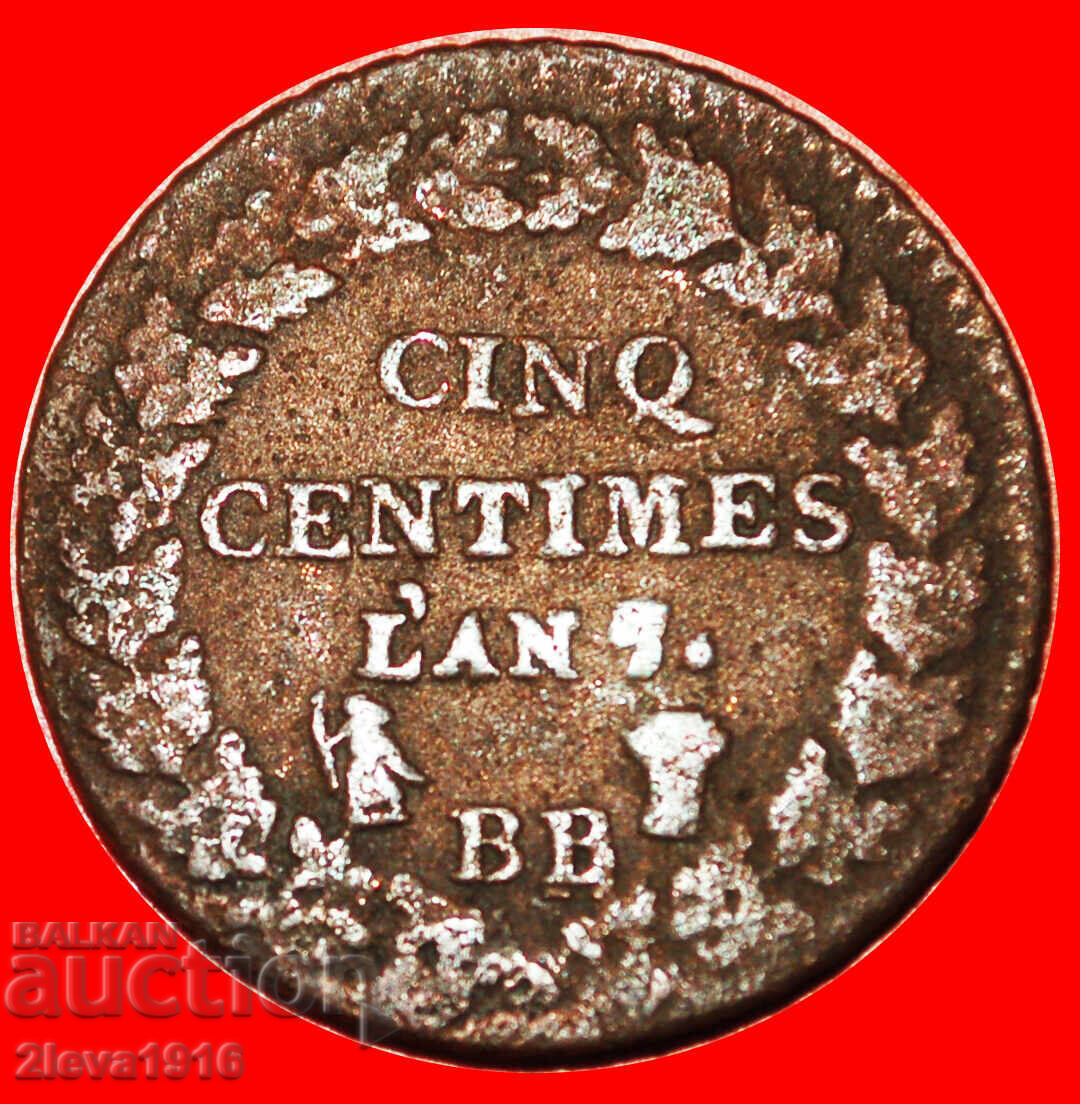 Ⰺ DIRECTORY 1795-1799: FRANCE★5 CENTIMES LAN 7/5 BB/A 1798!