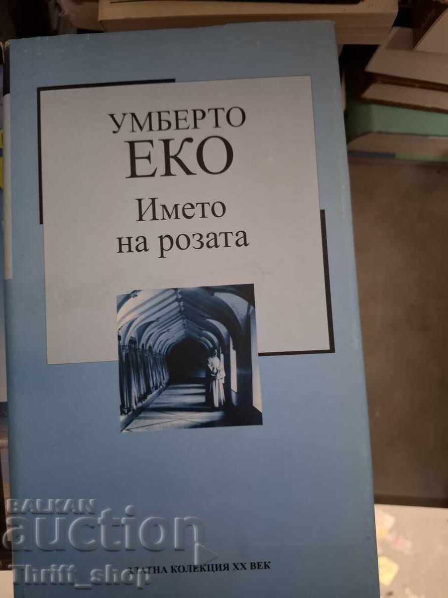 Numele trandafirului Umberto Eco