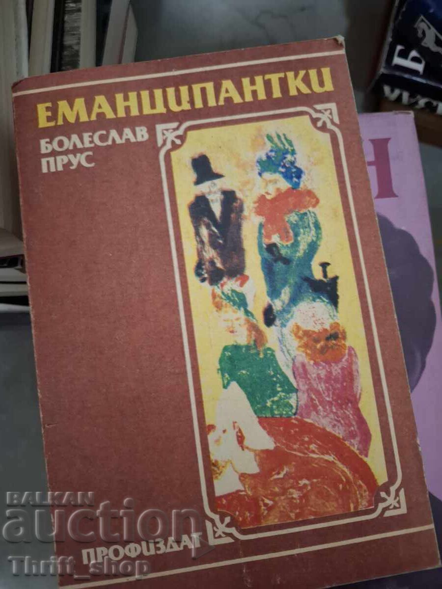 Emancipanţii Boleslaw Prus