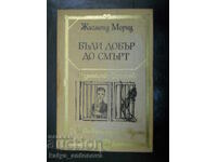 Zsigmond Móricz "Να είσαι καλός μέχρι θανάτου"