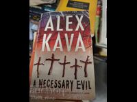 Ένα απαραίτητο κακό Alex Kava