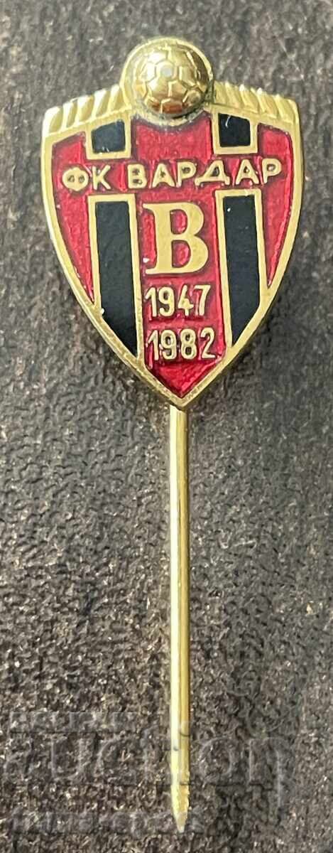 2149 Macedonia badge 35 years Vardar Football Club Skopje 1982