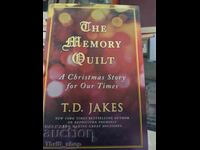 The memory quilt T.D. Jakes