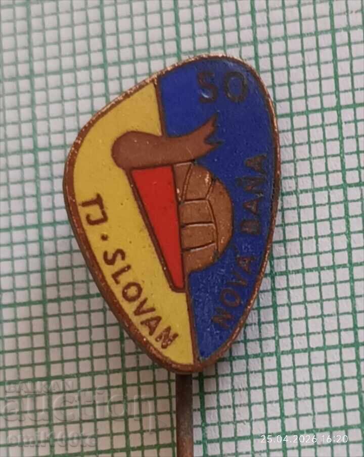 Insignă 50 g club de fotbal Slovan TJ Slovan Niva bana Cehia