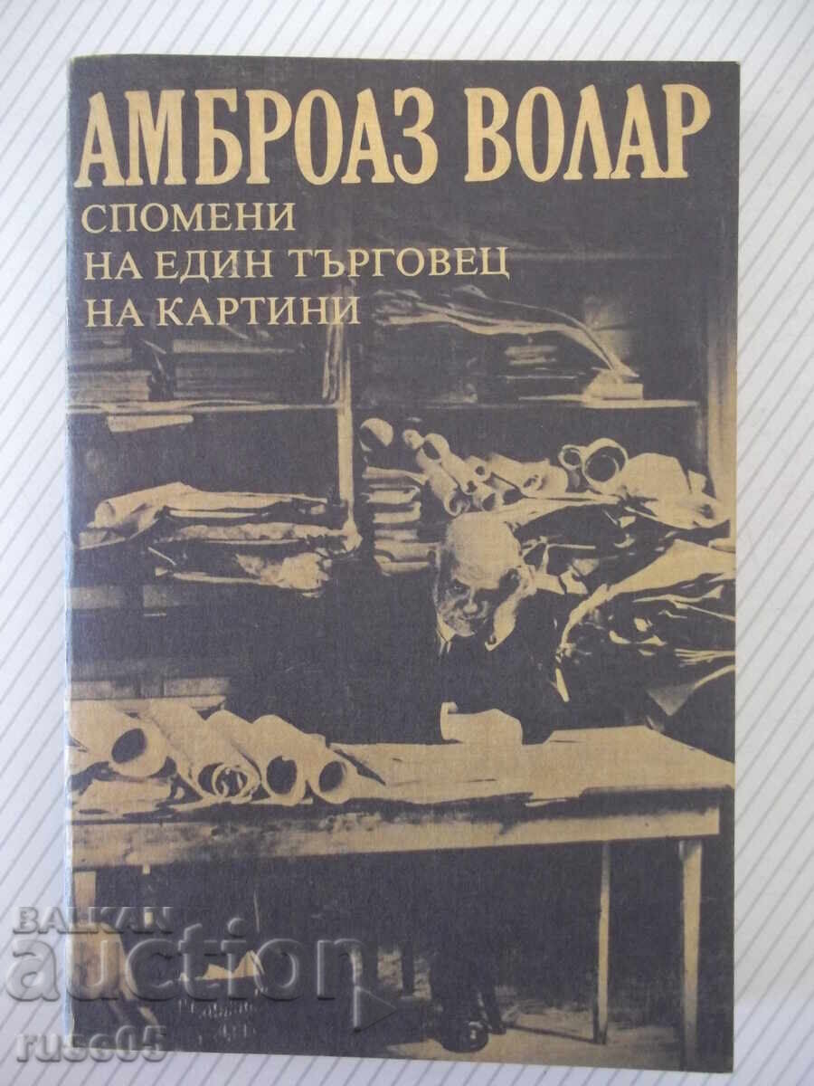 Βιβλίο "Αναμνήσεις ενός εμπόρου έργων τέχνης - Α. Βολλάρ" - 408 σελ