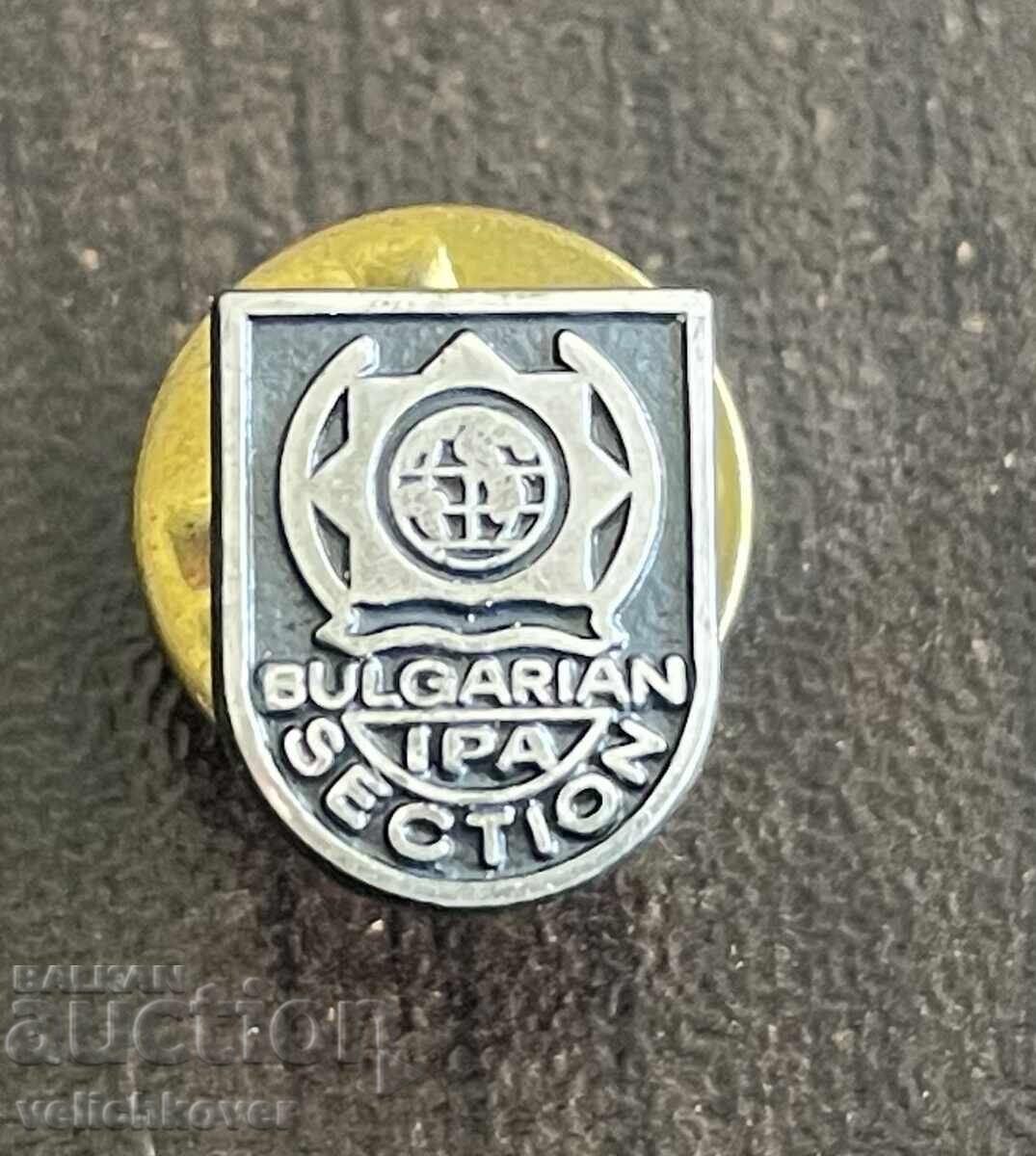 43464 Bulgaria insignă de poliție Asociația Internațională a Polițiștilor