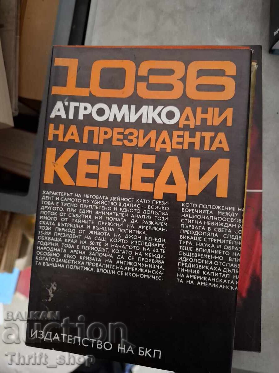 1036 Days of President Kennedy by Anatoly A. Gromyko