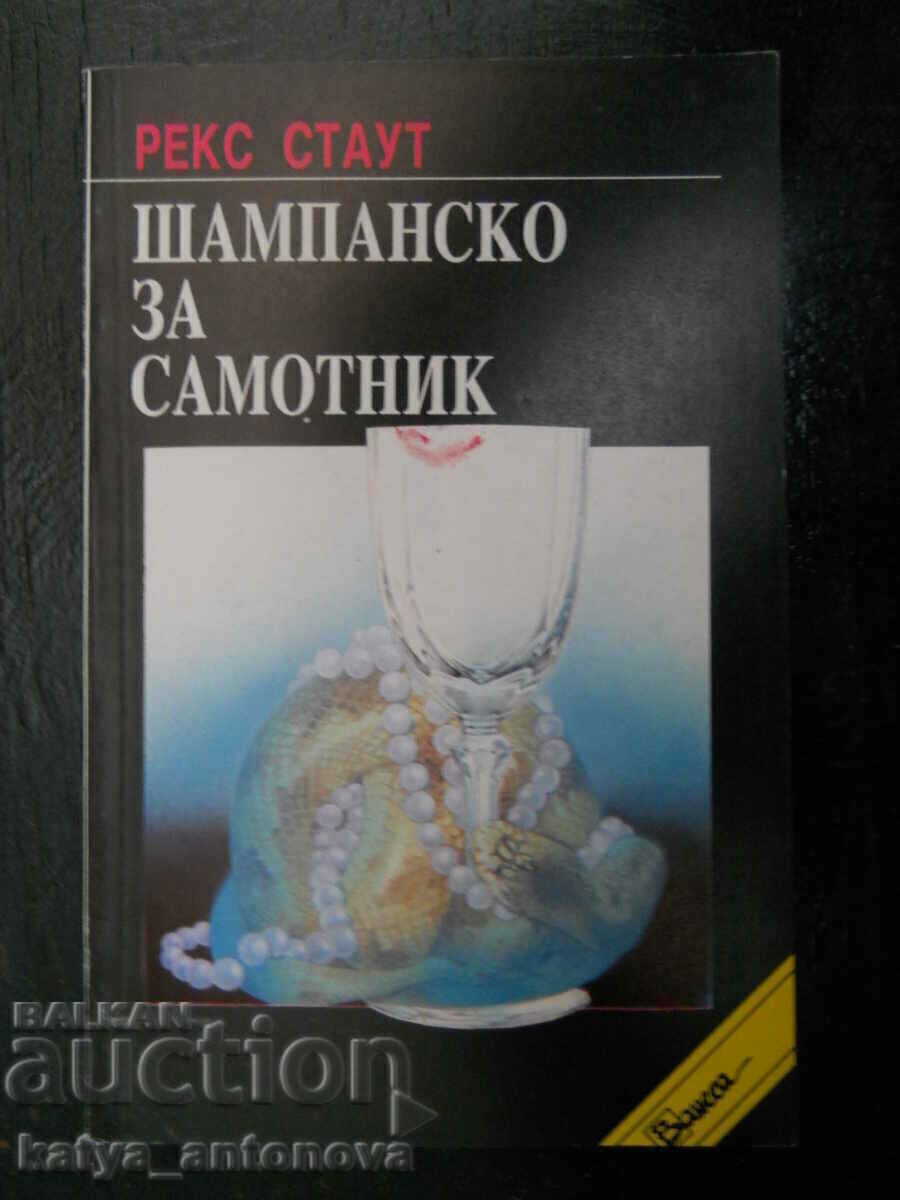 Rex Stout "Champagne for a Loner" Rex Stout "Champagne for a Loner"