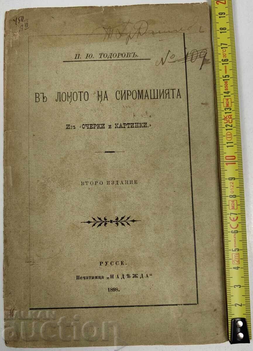 1898 ÎN SÂNUL SĂRĂCIEI PETKO I. TODOROV 1898 ÎN SÂNUL SĂRĂCIEI PETKO I. TODOROV