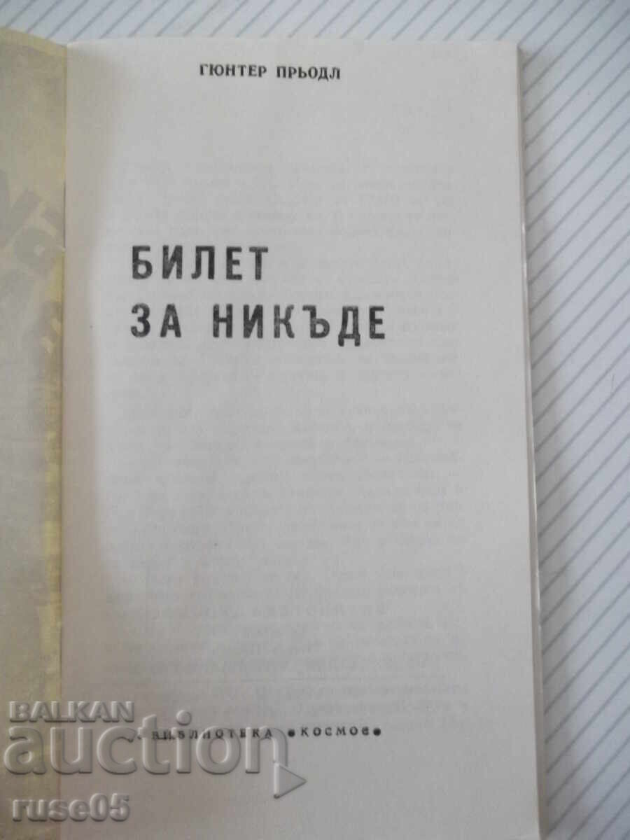 Βιβλίο "Ticket to Nowhere - Günther Prödl" - 30 σελ. με τιμή € 1.02 | 1.99 BGN
