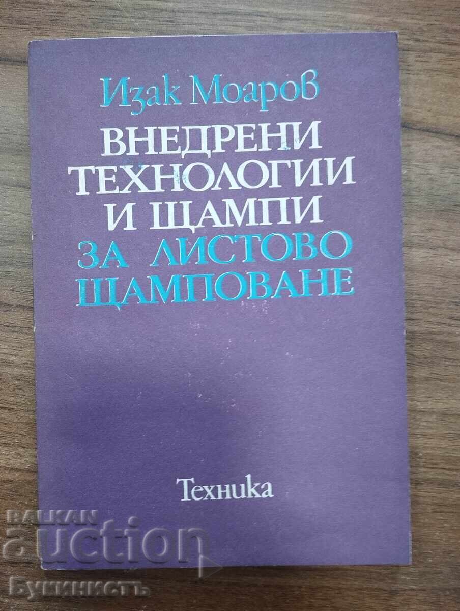 TEHNOLOGII IMPLEMENTATE ȘI ȘTANȚE PENTRU ȘTANȚARE LA RECE