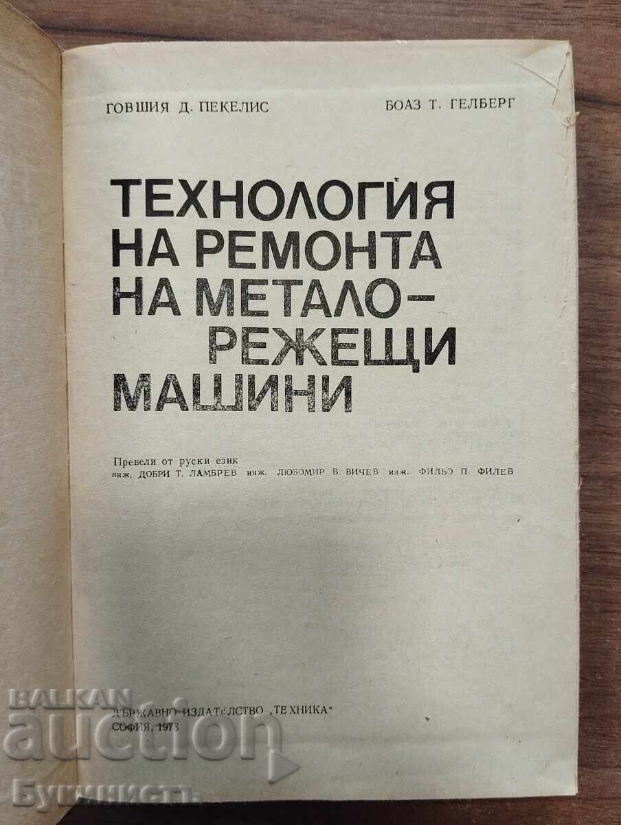 TEHNOLOGIA REPARĂRII MAȘINILOR-UNELTE AȘCHIETOARE cu preț € 8.00 | 15.65 BGN TEHNOLOGIA REPARĂRII MAȘINILOR-UNELTE AȘCHIETOARE cu preț € 8.00 | 15.65 BGN