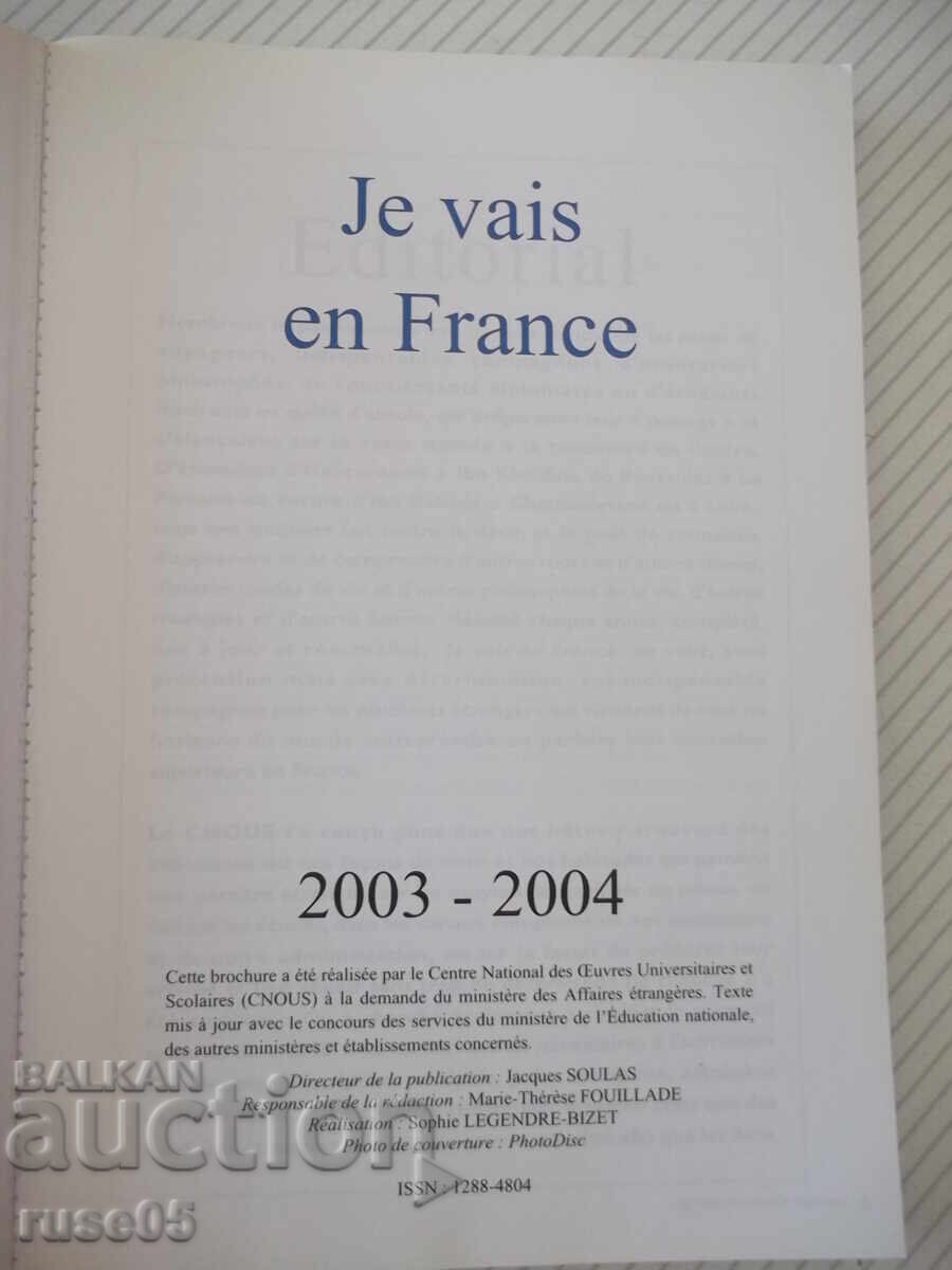 Carte "Je vais en France 2003 - 2004 - Colectiv" - 252 pag cu preț € 3.58 | 7.00 BGN