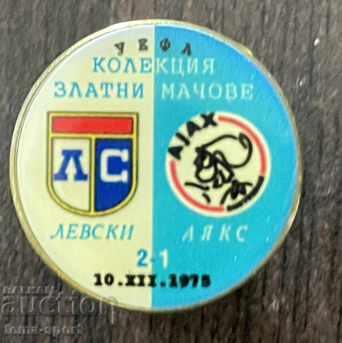 2358 Bulgaria insignă Levski Ajax 1975. Colecția meciuri de aur
