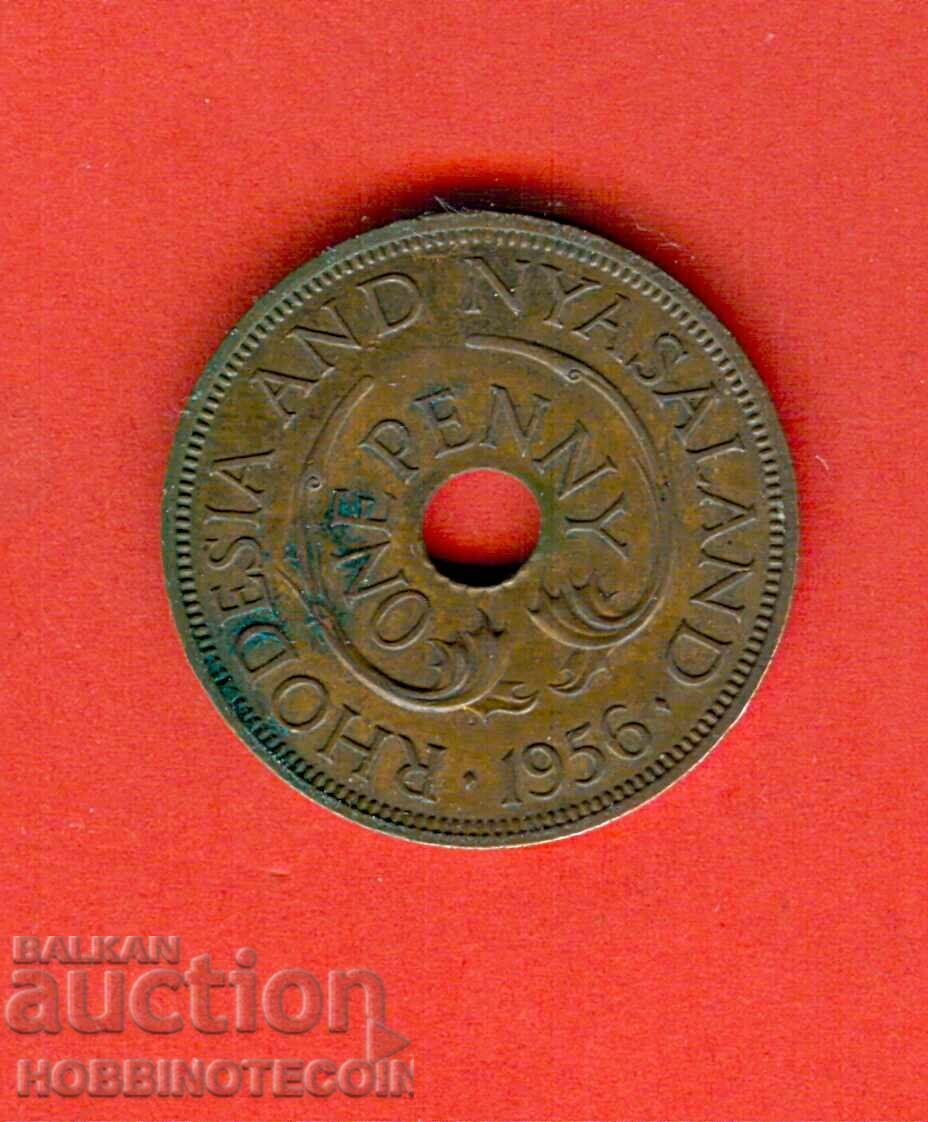 RHODESIA ȘI NYASALAND - 1 PENNY - 1956