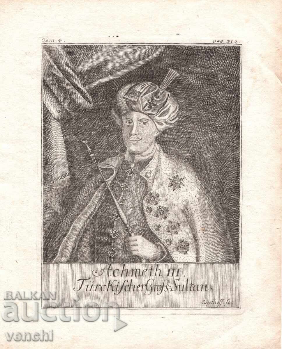 1719 - GRAVURĂ MALLET - SULTANUL AHMET AL III-LEA - original