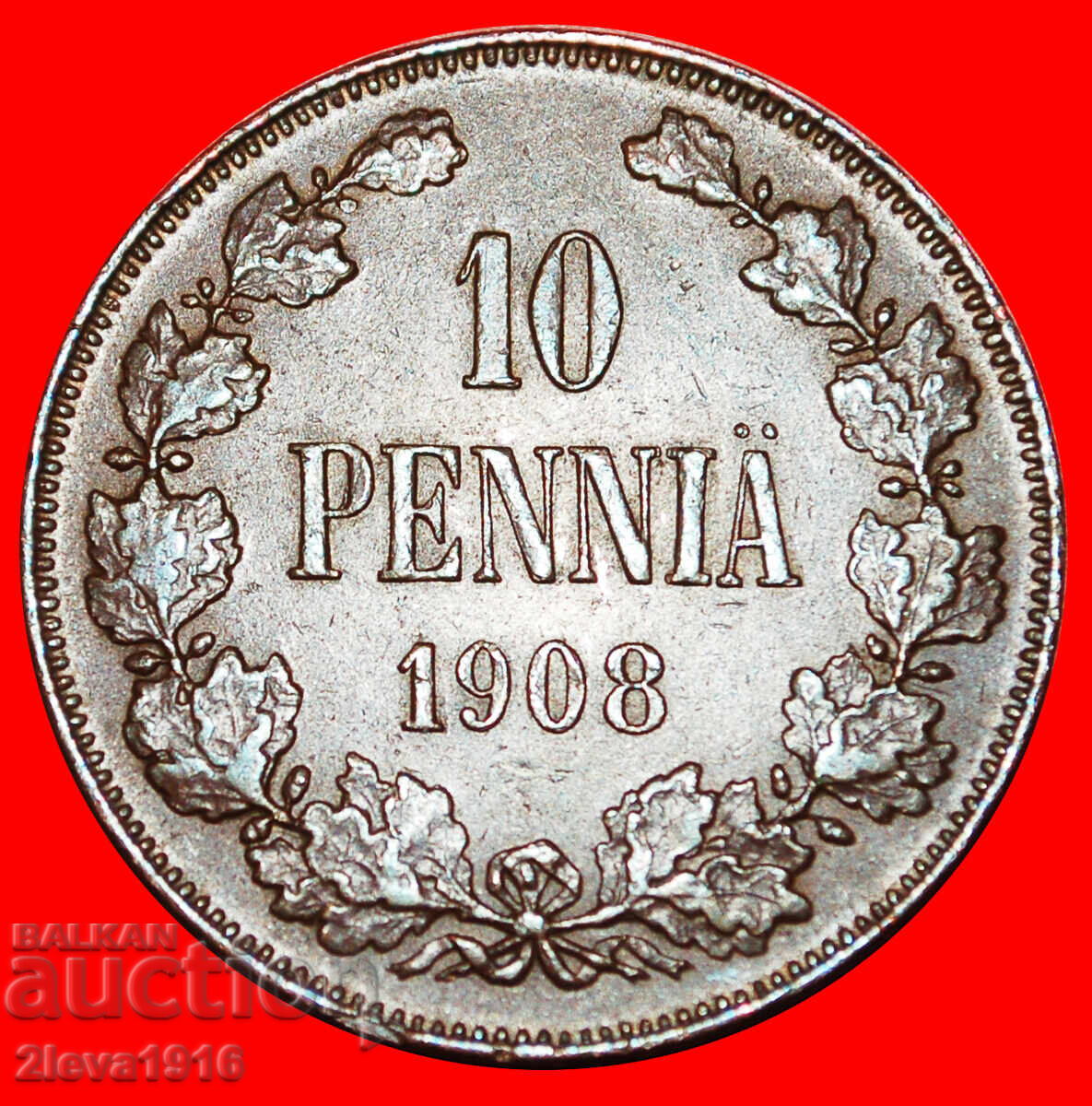 Ⰺ NICOLAE AL II-LEA 1894-1917: FINLANDA (rusia,URSS)★10 PENI 1908