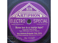 Placă de gramofon din bachelită 1930, De ce sunt..., excelentă