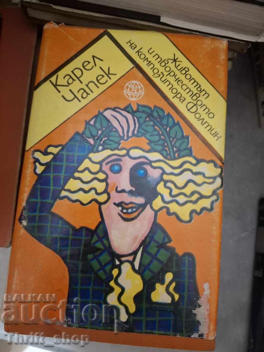 Viața și opera compozitorului Foltin Karel Čapek Viața și opera compozitorului Foltin Karel Čapek