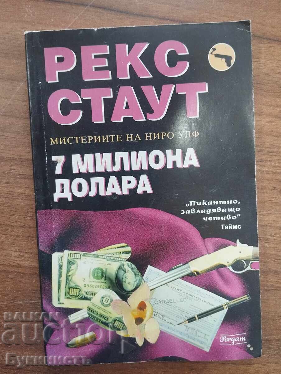 7 MILLION DOLLARS - REX STOUT 7 MILLION DOLLARS - REX STOUT