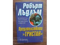 TRĂDAREA LUI TRISTAN - ROBERT LUDLUM