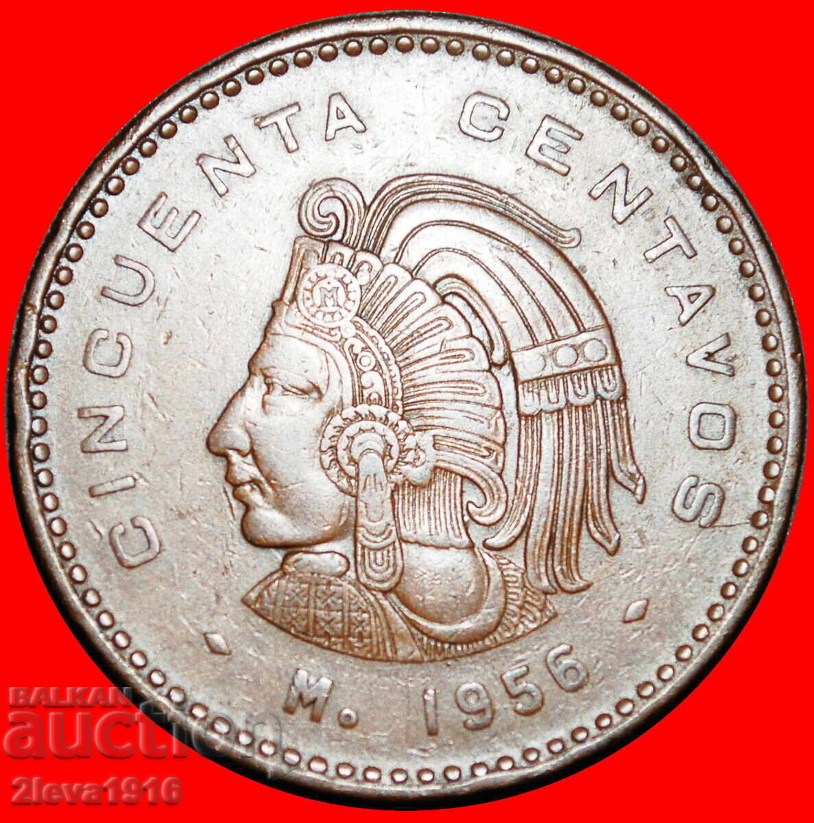 Ⰺ INDIAN HEAD (1955-1959): MEXIC ★ 50 CENTAVOS 1956! Ⰺ INDIAN HEAD (1955-1959): MEXIC ★ 50 CENTAVOS 1956!