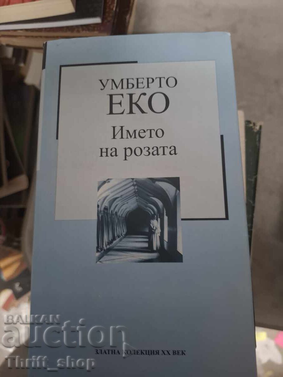 The name of the rose Umberto Eco