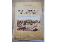 Book "Ruse - Routes of Memory - Khachik Lebikyan" - 512 pages