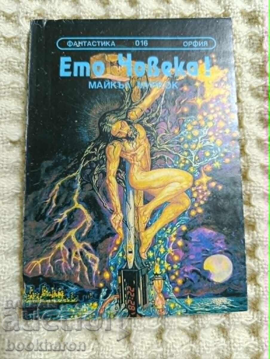 016.Μ.Μούρκοκ: Ιδού ο άνθρωπος!