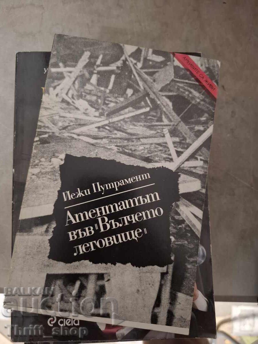 The Assassination at the "Wolf's Lair" Jerzy Broszkiewicz