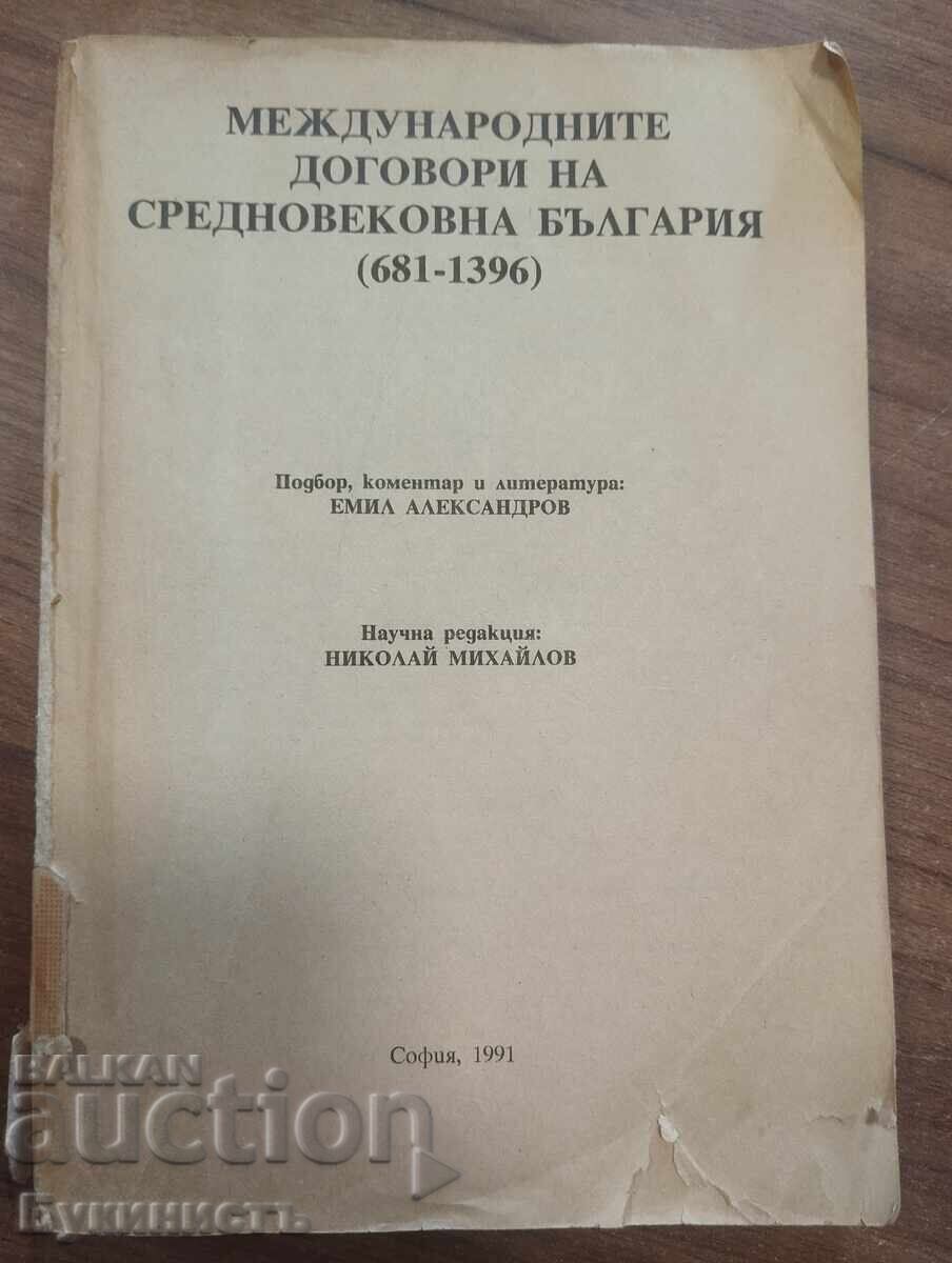 MEZHDUNARODNITE DOGOVORI NA SREDNOVEKOVNA BŬLGARIYA (681-1396)